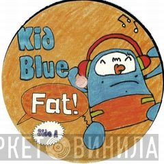Kid Blue - Hairy Sambuca