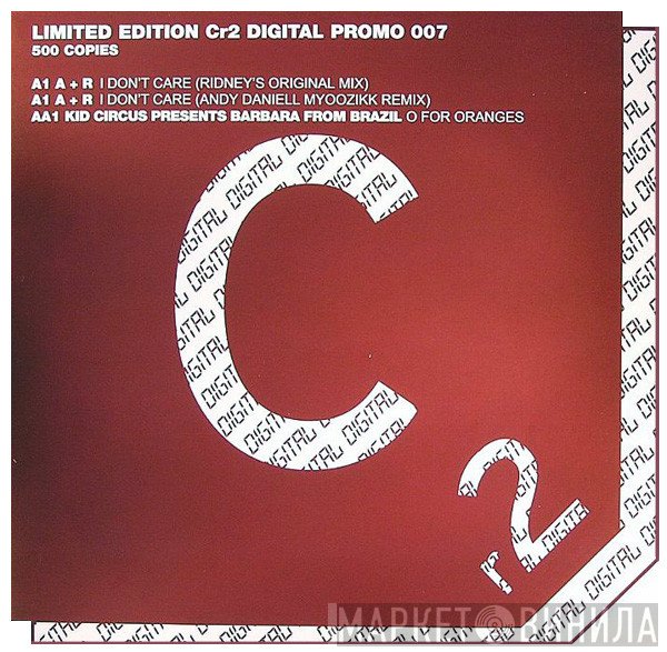 Kid Circus, A + R, Barbara From Brazil - I Don't Care / O For Oranges