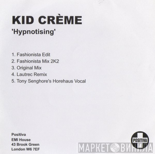 Kid Crème  - Hypnotising