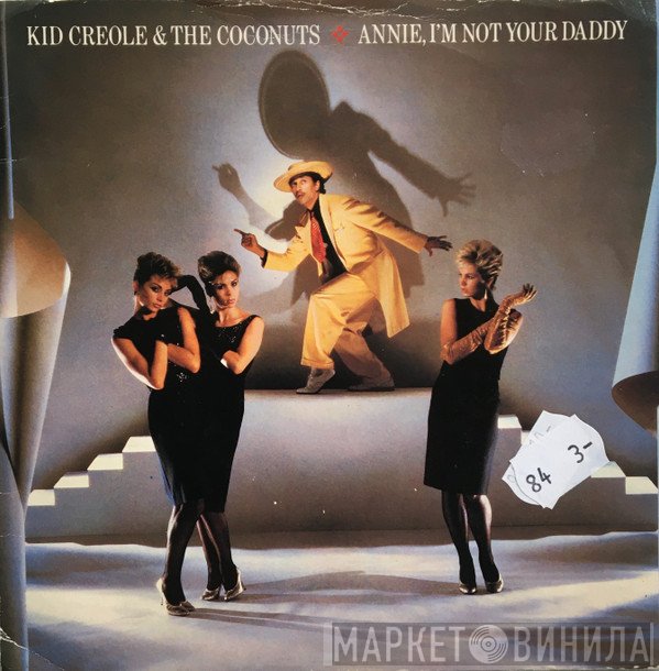 Kid Creole And The Coconuts - Annie, I'm Not Your Daddy