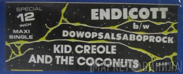 Kid Creole And The Coconuts  - Endicott