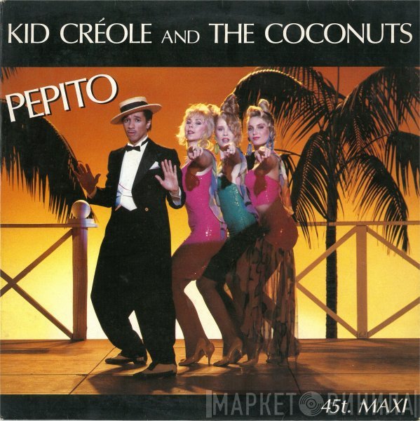 Kid Creole And The Coconuts  - Pepito