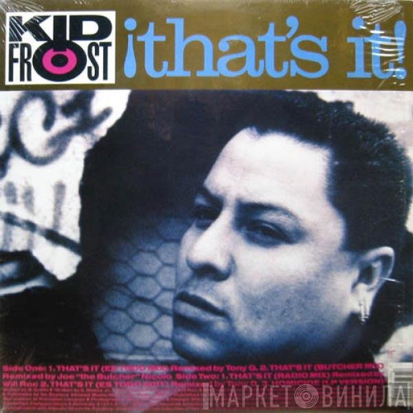 Kid Frost - ¡That's It! (Ya Estuvo)