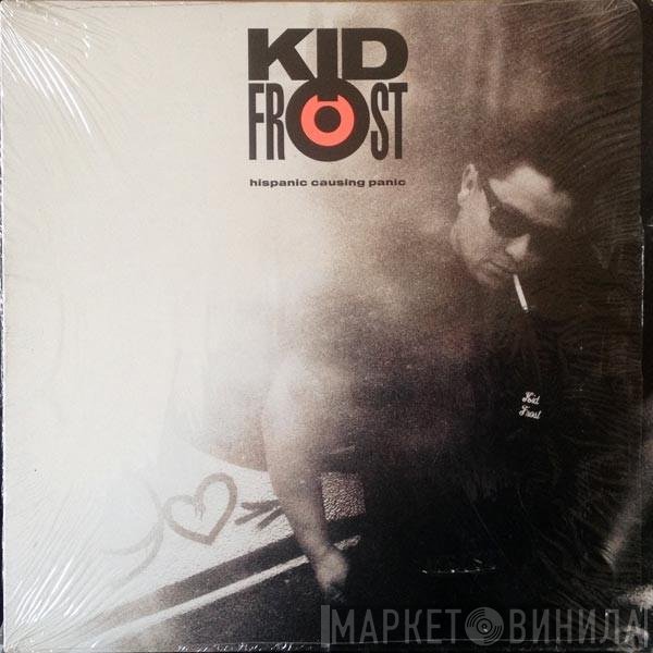 Kid Frost - Hispanic Causing Panic
