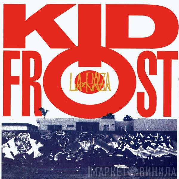 Kid Frost  - La Raza