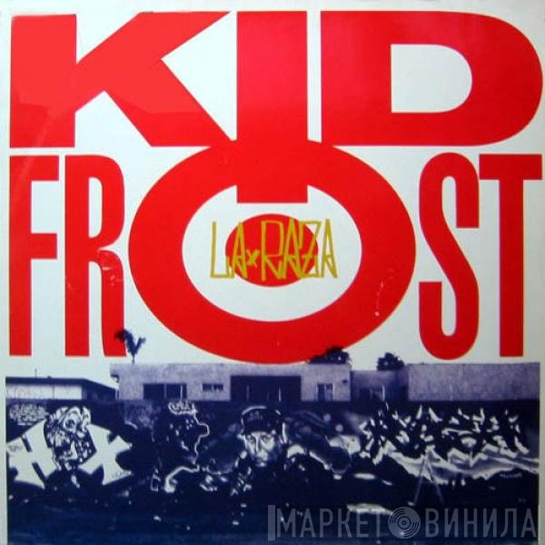 Kid Frost  - La Raza