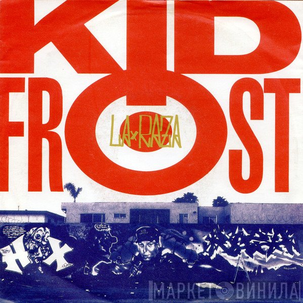 Kid Frost  - La Raza