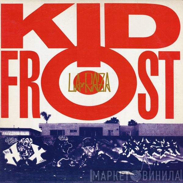 Kid Frost  - La Raza
