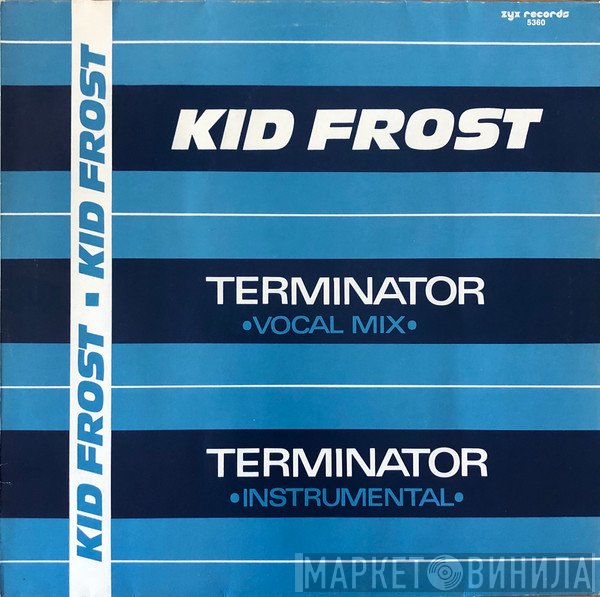 Kid Frost  - Terminator
