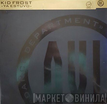 Kid Frost - Ya Estuvo
