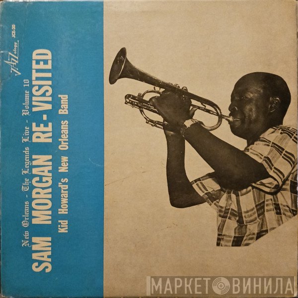 Kid Howard's New Orleans Band - Sam Morgan Re-Visited
