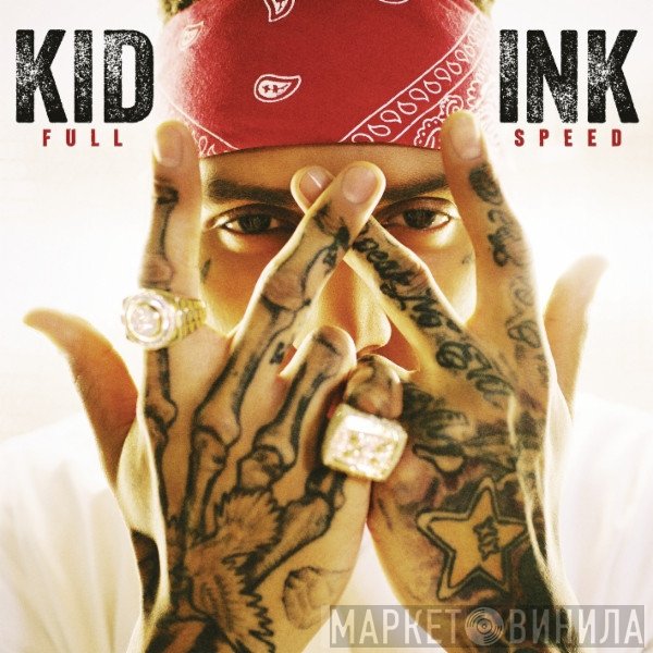 Kid Ink  - Full Speed