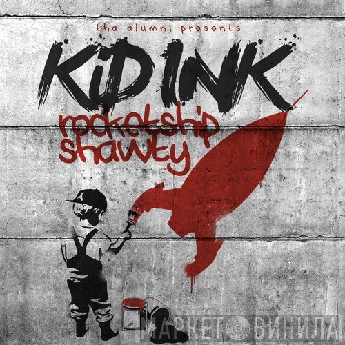 Kid Ink  - Rocketshipshawty
