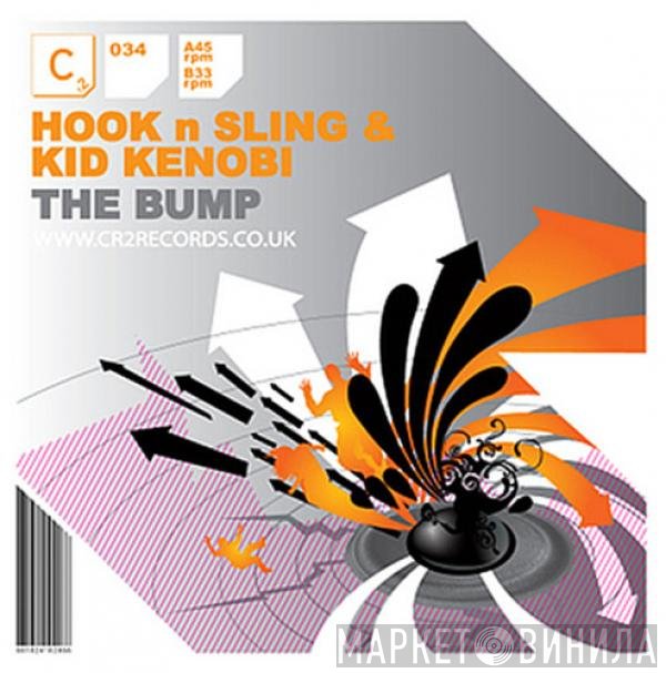 Kid Kenobi, Hook N Sling - The Bump