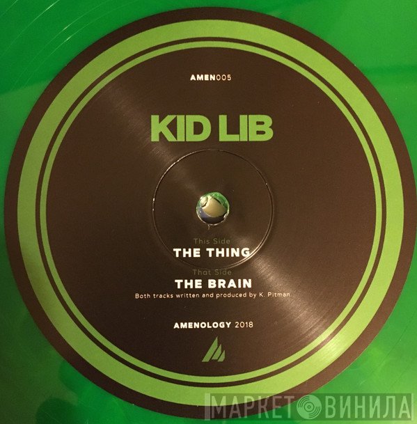 Kid Lib - The Brain / The Thing