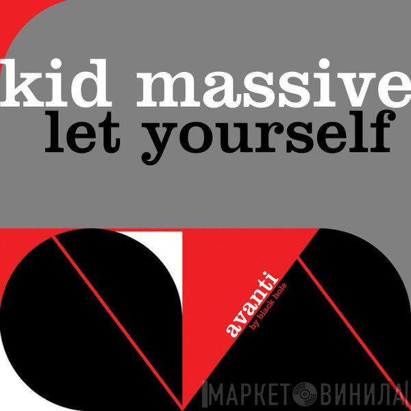 Kid Massive  - Let Yourself
