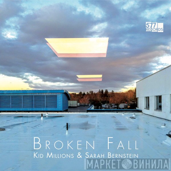 Kid Millions, Sarah Bernstein - Broken Fall