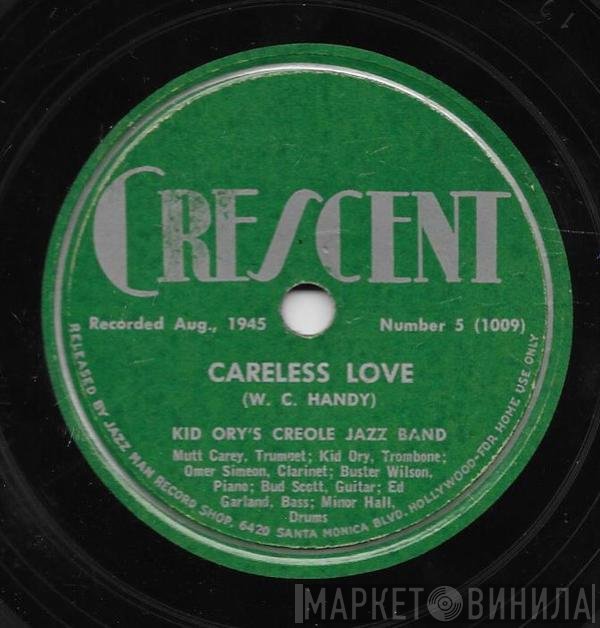 Kid Ory And His Creole Jazz Band - Careless Love / Do What Ory Say