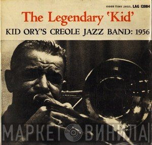 Kid Ory And His Creole Jazz Band - The Legendary 'Kid'