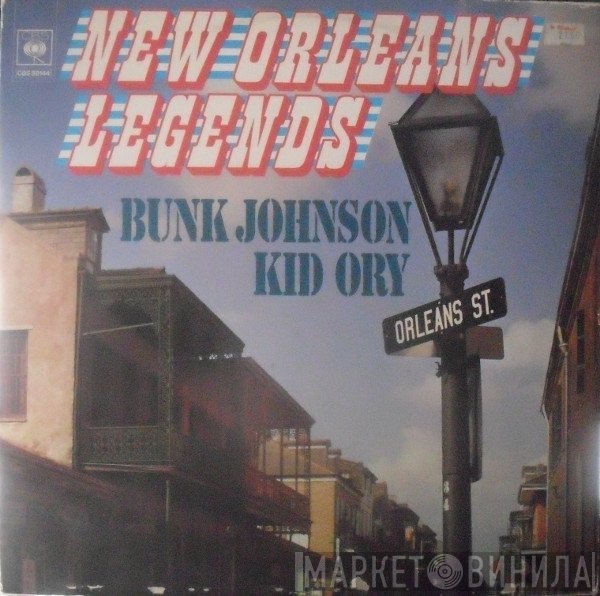 Kid Ory, Bunk Johnson - New Orleans Legends