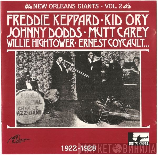Kid Ory, Johnny Dodds, Freddie Keppard, Mutt Carey, Willie Hightower , Ernest Coycault - Freddie Keppard•Kid Ory•Johnny Dodds•Mutt Carey•Willie Hightower•Ernest Coycault... 1922-1928