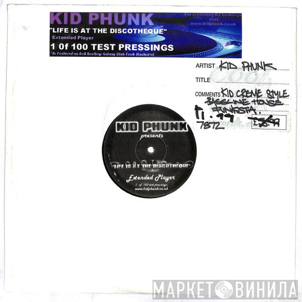 Kid Phunk - Life Is At The Discotheque EP
