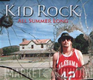 Kid Rock - All Summer Long
