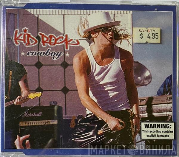 Kid Rock  - Cowboy