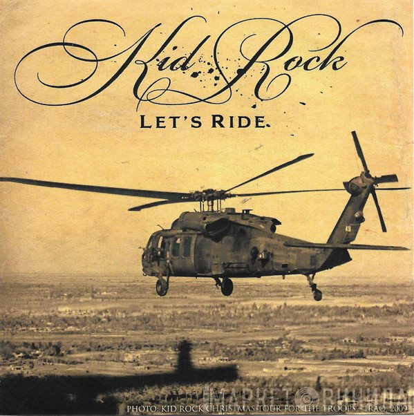 Kid Rock  - Let's Ride