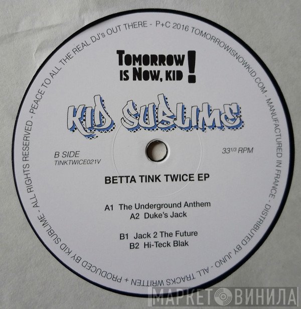 Kid Sublime - Betta Tink Twice EP