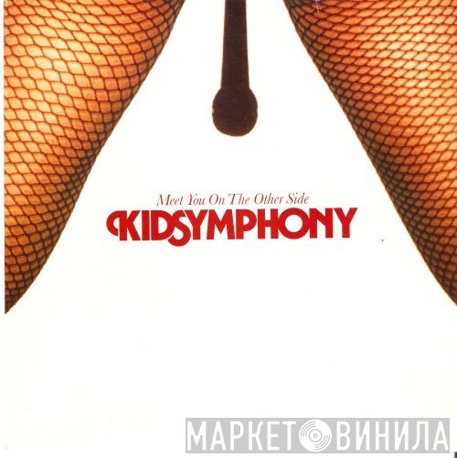 Kid Symphony - Meet You On The Other Side