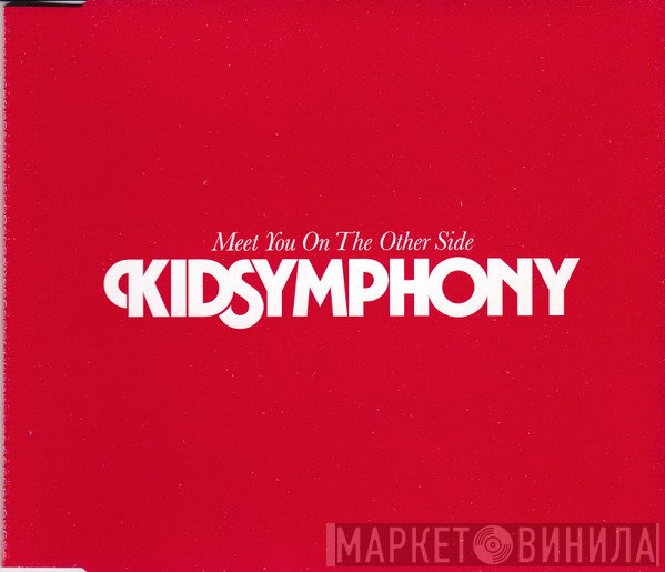 Kid Symphony - Meet You On The Other Side