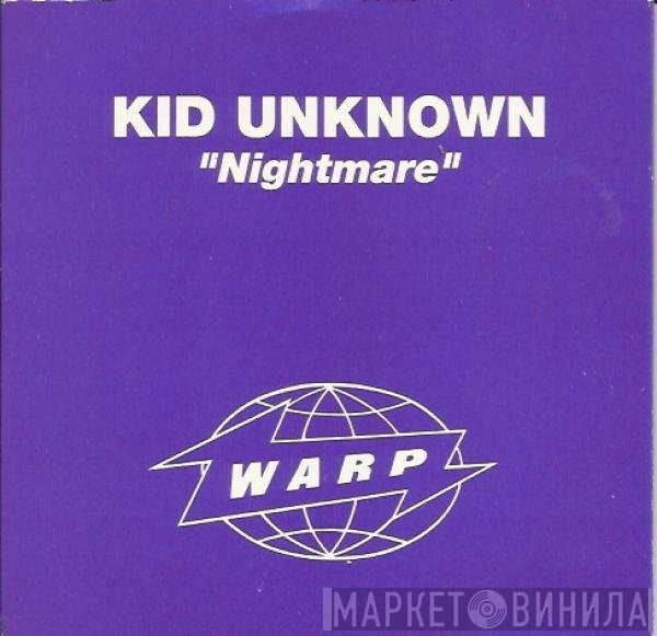 Kid Unknown  - Nightmare