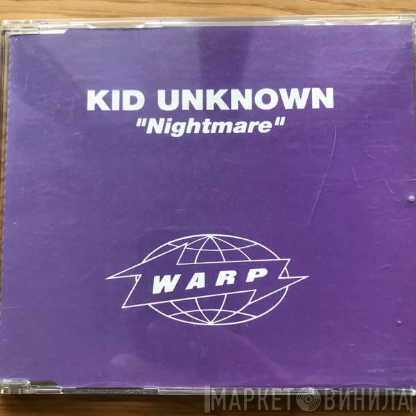 Kid Unknown  - Nightmare