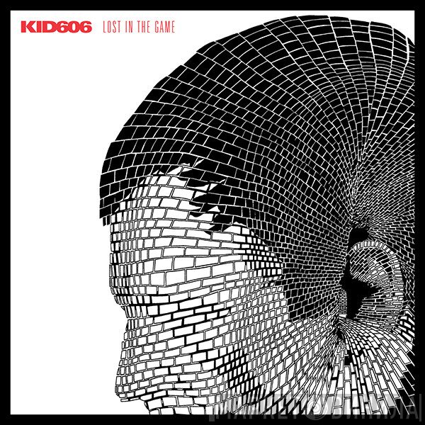 Kid606  - Lost In The Game