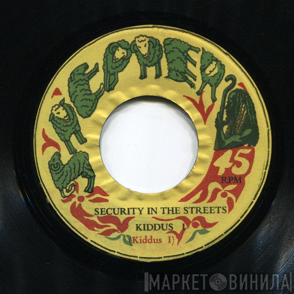 Kiddus I  - Security In The Street