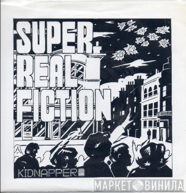 Kidnapper - Super Real Fiction