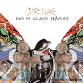Kids In Glass Houses  - Drive