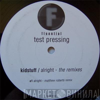 Kidstuff - Alright (The Remixes)