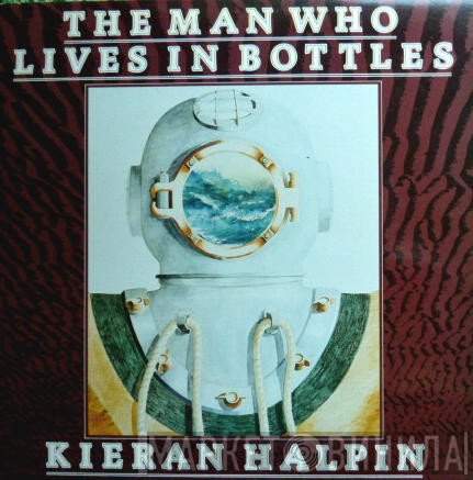 Kieran Halpin - The Man Who Lives In Bottles