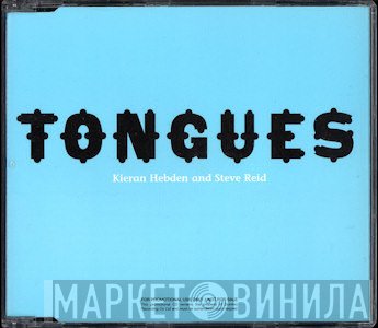 Kieran Hebden, Steve Reid  - Tongues
