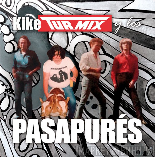 Kike Turmix Y Los Pasapures - Kike Turmix Y Los Pasapurés