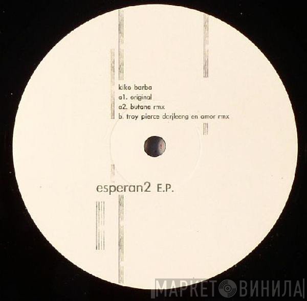 Kiko Barba - Esperan2 E.P.