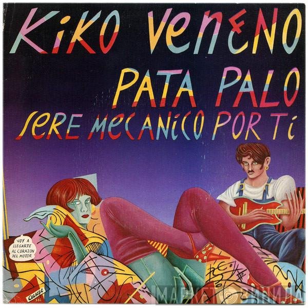 Kiko Veneno  - Pata Palo
