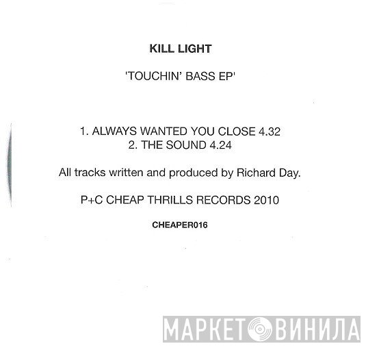 Kill Light - Touchin' Bass EP