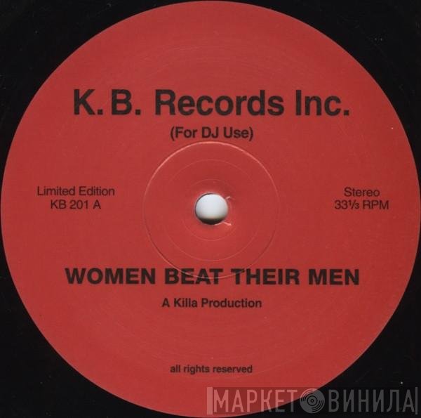 Killa Productions - Women Beat Their Men