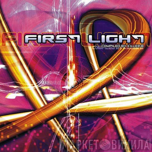 Killer B - First Light