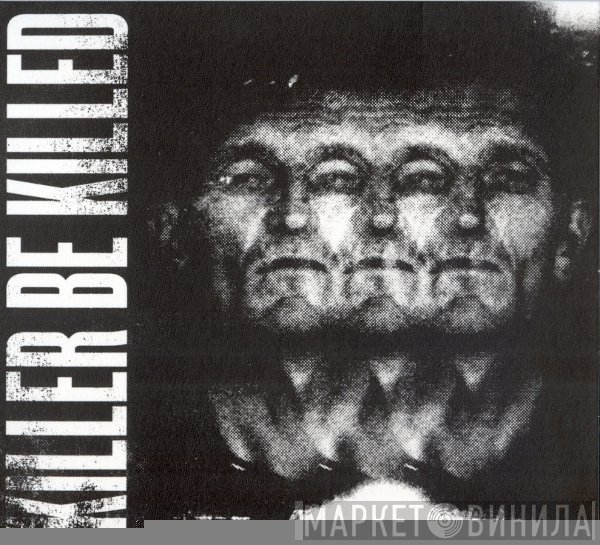 Killer Be Killed - Killer Be Killed