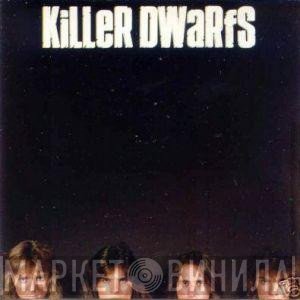 Killer Dwarfs - Killer Dwarfs