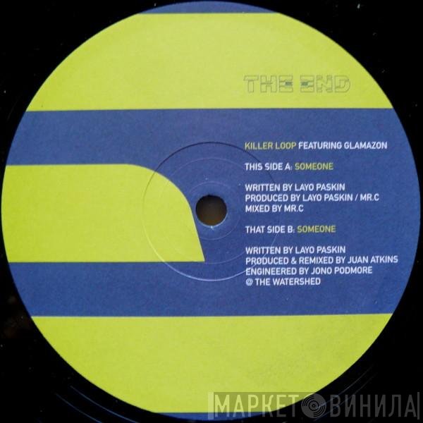 Killer Loop Featuring Glamazon  - Someone